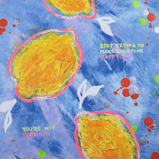 40×30 cm - You're not Tequila