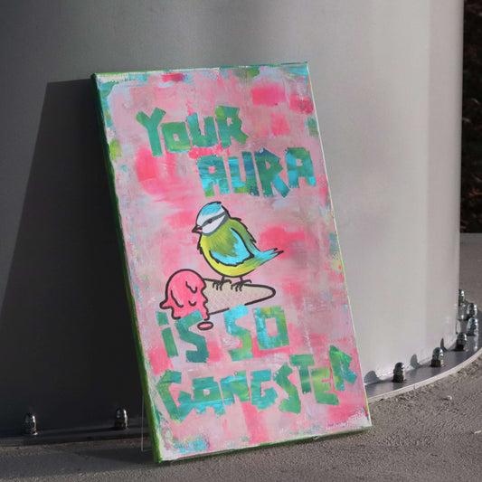 60×40 cm - Your aura is so gangster