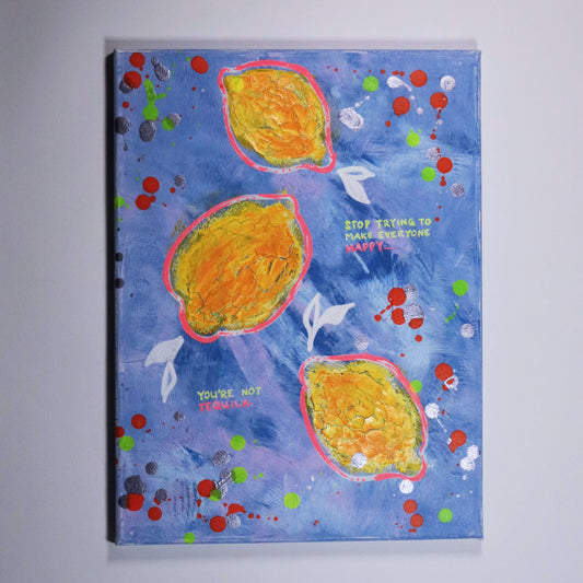 40×30 cm - You're not Tequila